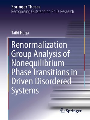cover image of Renormalization Group Analysis of Nonequilibrium Phase Transitions in Driven Disordered Systems